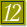 12